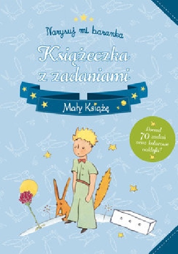 Narysuj mi baranka. Książeczka z zadaniami. Mały Książę - praca zbiorowa