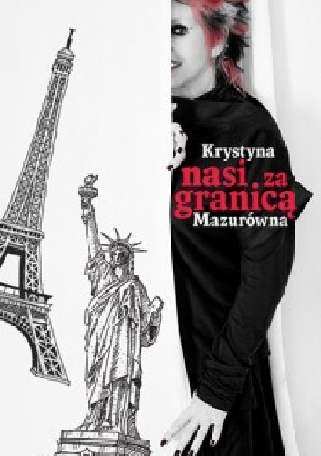 Nasi za granicą - Krystyna Mazurówna