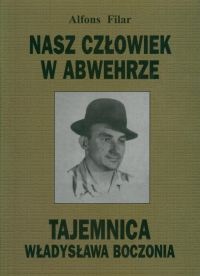 Nasz człowiek w Abwehrze - Alfons Filar