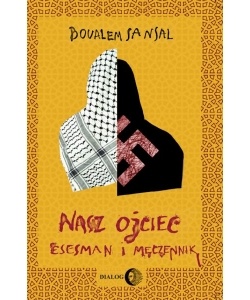 Nasz ojciec esesman i męczennik - Boualem Sansal