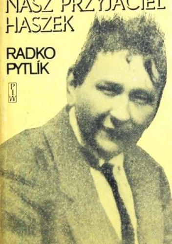 Nasz przyjaciel Haszek - Radko Pytlík