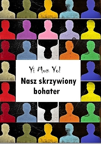 Nasz skrzywiony bohater - Yi Mun-yol