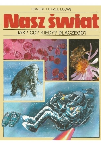 Nasz świat - Hazel Lucas, Ernest Lucas