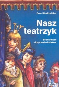 Nasz teatrzyk - Ewa Stadtmüller