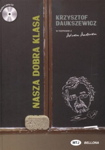 Nasza dobra klasa + CD - Krzysztof Daukszewicz, Artur Andrus