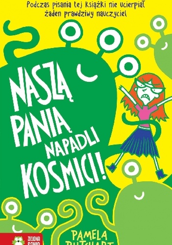 Naszą panią napadli kosmici! - Pamela Butchart