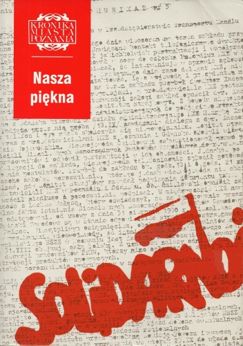 Nasza piękna "Solidarność" - praca zbiorowa, Marek Ziółkowski
