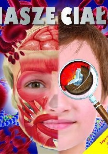 Nasze ciało - praca zbiorowa