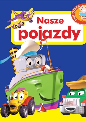 Nasze pojazdy. Biblioteka maluszka - Agnieszka Frączek