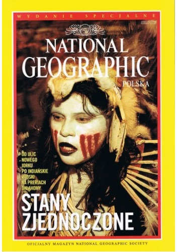 National Geographic Polska. Stany Zjednoczone - Redakcja magazynu National Geographic