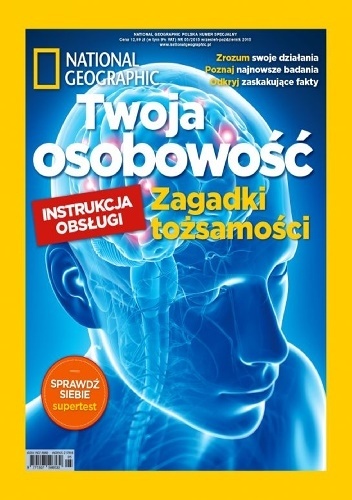 National Geographic. Twoja osobowość. Zagadki tożsamości - Redakcja magazynu National Geographic