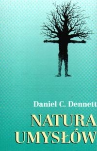 Natura umysłów - Daniel Dennett