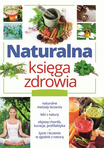 Naturalna księga zdrowia - Marta Szydłowska