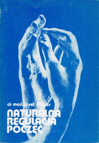 Naturalna regulacja poczęć. Droga współodpowiedzialności - Josef Rötzer