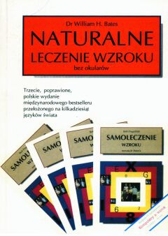 Naturalne leczenie wzroku bez okularów - William H. Bates