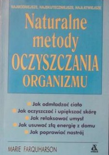 Naturalne metody oczyszczania organizmu - Marie Farquharson