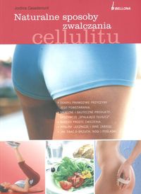 Naturalne sposoby zwalczania cellulitu - Casademunt Jordina