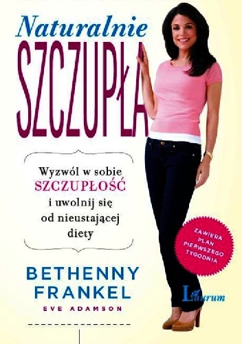 Naturalnie szczupła - Eve Adamson, Bethenny Frankel
