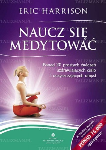 Naucz się medytować - Eric Harrison