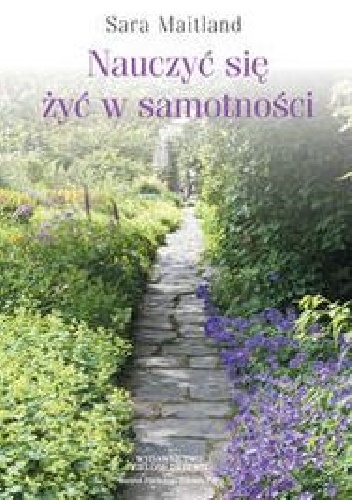 Nauczyć się żyć w samotności - Sara Maitland