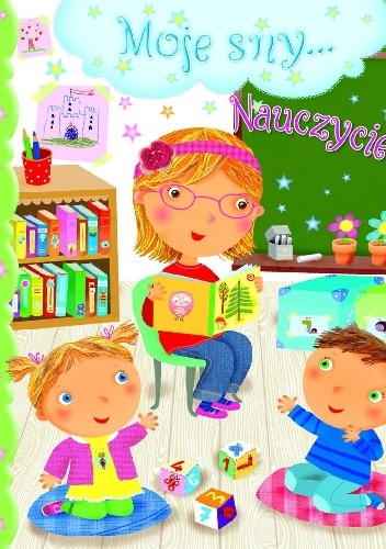 Nauczycielka. Moje sny