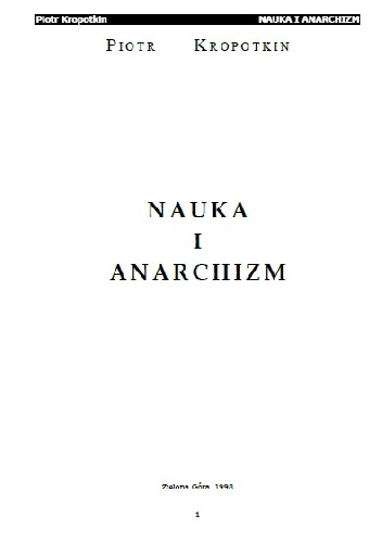 Nauka i anarchizm - Piotr Kropotkin