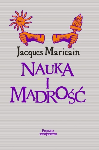 Nauka i mądrość - Jacques Maritain