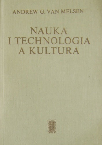 Nauka i technologia a kultura - Andrew Gerard van Melsen
