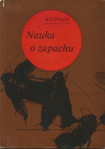 Nauka o zapachu - Robert H. Wright