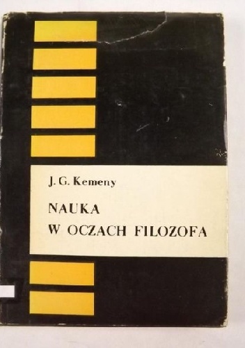 Nauka w oczach filozofa - John George Kemeny