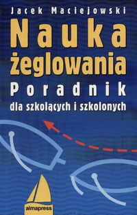Nauka żeglowania - Jacek Maciejowski