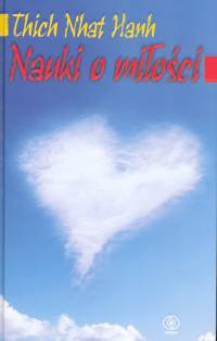 Nauki o miłości - Thích Nhất Hạnh
