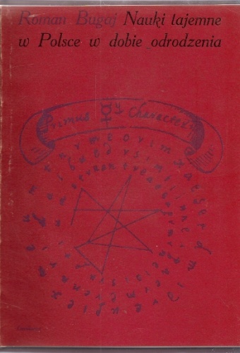 Nauki tajemne w Polsce w dobie odrodzenia. - Roman Bugaj