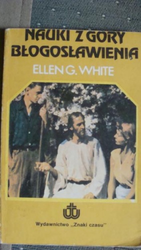 Nauki z Góry Błogosławienia - Ellen Gould Harmon White