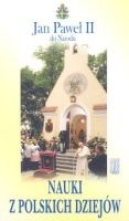 Nauki z polskich dziejów - Jan Paweł II