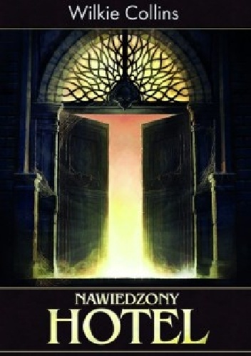 Nawiedzony hotel - Wilkie Collins