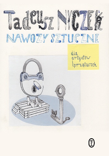Nawozy sztuczne. Dla artystów i sprzątaczek - Tadeusz Nyczek