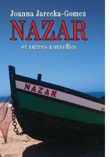 NAZAR et autres nouvelles - Joanna Jarecka-Gomez