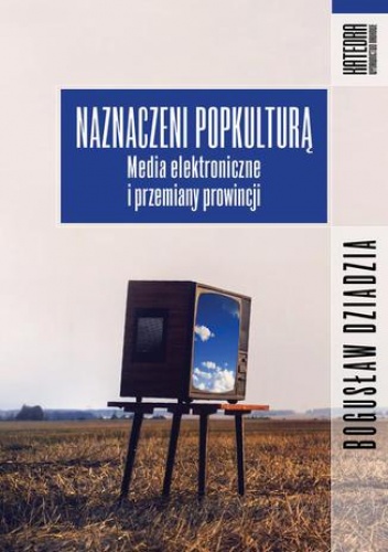 Naznaczeni popkulturą - Bogusław Dziadzia