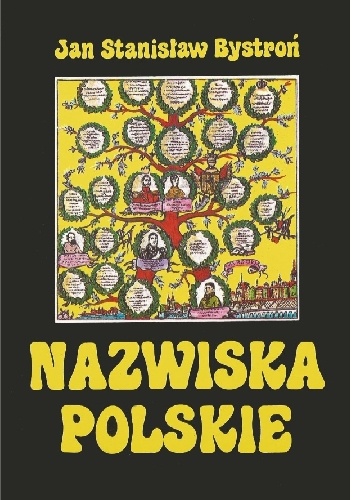 Nazwiska polskie - Jan Stanisław Bystroń