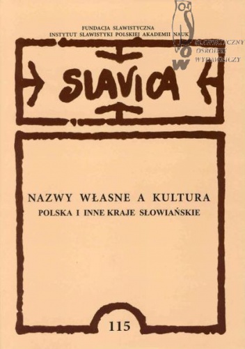 Nazwy własne a kultura. Polska i inne kraje słowiańskie. - praca zbiorowa, Zofia Kowalik-Kaleta
