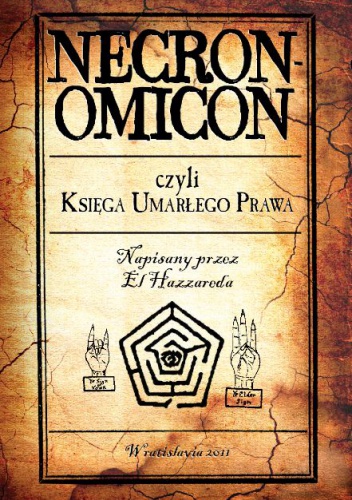 Necronomicon czyli Księga Umarłego Prawa - Abdul Alhazred