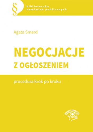 Negocjacje z ogłoszeniem - procedura krok po kroku - Smerd Agata, Hryc-Ląd Agata