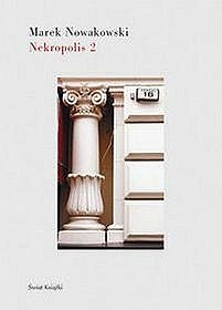 Nekropolis 2 - Marek Nowakowski