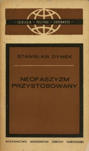 Neofaszyzm przystosowany - Stanisław Dymek