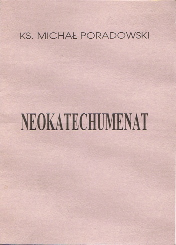 Neokatechumenat - Michał Poradowski