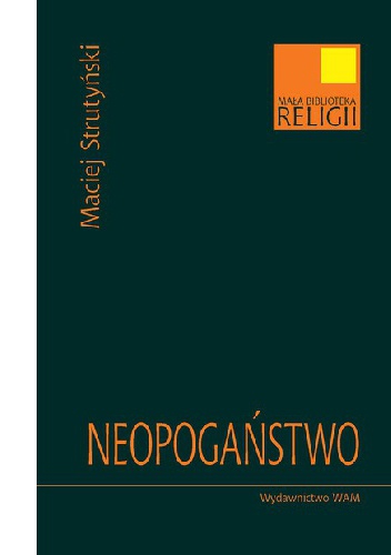 Neopogaństwo - Maciej Strutyński