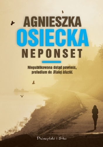 Neponset - Agnieszka Osiecka
