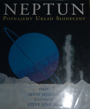 Neptun poznajemy układ słoneczny - Alvin Jenkins