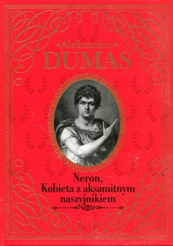 Neron. Kobieta z aksamitnym naszyjnikiem - Aleksander Dumas (ojciec)